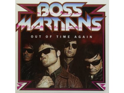BOSS MARTIANS - Out Of Time Again (7" Vinyl)