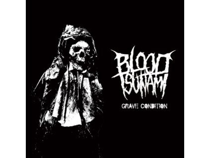 BLOOD TSUNAMI - Grave Condition (LP)