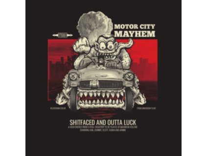 MOTOR CITY MAYHEM - Shitfaced And Outta Luck (LP)