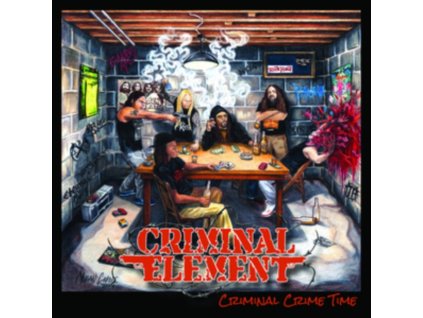 CRIMINAL ELEMENT - Criminal Crime Time (LP)
