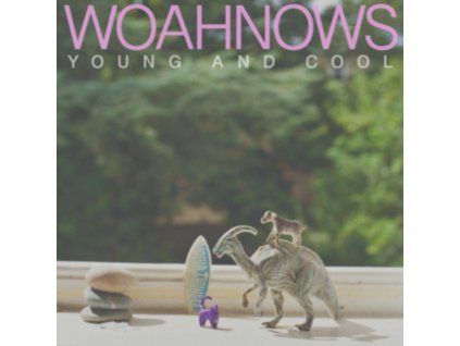 WOAHNOWS - Young And Cool (LP)