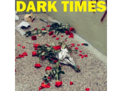 DARK TIMES - Dirt (7" Vinyl)