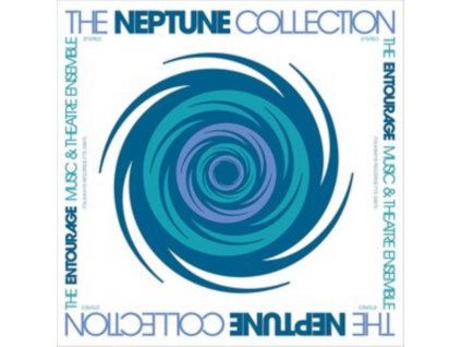 ENTOURAGE MUSIC AND THEATRE ENSEMBLE - The Neptune Collection (LP)