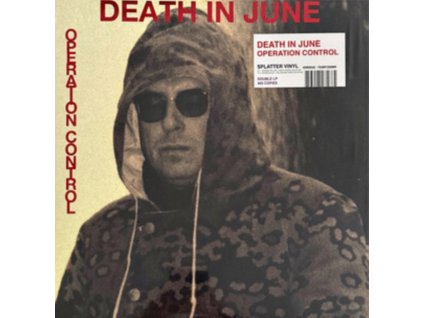 DEATH IN JUNE - Operation Control (Splatter Vinyl) (LP)
