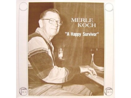 MERLE KOCH - A Happy Survivor (LP)