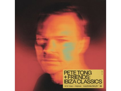 PETE TONG - Pete Tong + Friends: Ibiza Classics (LP)