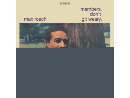 MAX ROACH - Members Dont Git Weary (LP)