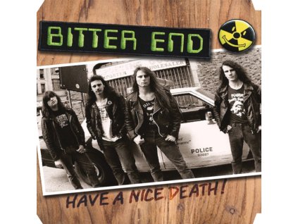 BITTER END - Have A Nice Death (Hazardous Sludge Vinyl) (LP)