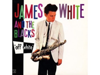 JAMES WHITE & THE BLACKS - Off White (White Vinyl) (LP)