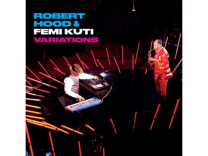 ROBERT HOOD & FEMI KUTI - Variations (LP)