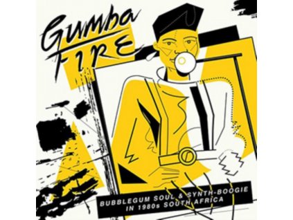 VARIOUS ARTISTS - Gumba Fire: Bubblegum Soul & Synth Boogie In 1980S South Africa (LP)