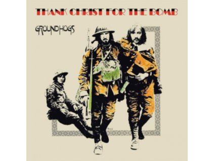 GROUNDHOGS - Thank Christ For The Bomb (LP)