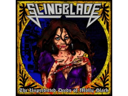 SLINGBLADE - The Unpredicted Deeds Of Molly Black (Splatter Vinyl) (LP)