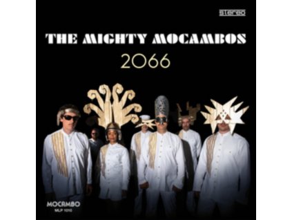 MIGHTY MOCAMBOS - 2066 (12" Vinyl)