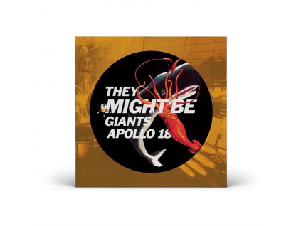 THEY MIGHT BE GIANTS - Apollo 18 (LP)