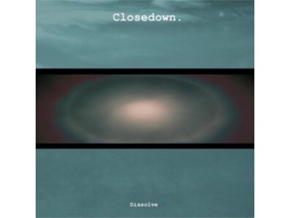 CLOSEDOWN - Dissolve (LP)