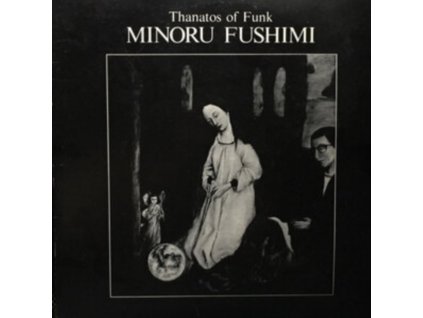 MINORU FUSHIMI - Thanatos Of Funk (Clear/Black Splatter Vinyl) (LP)