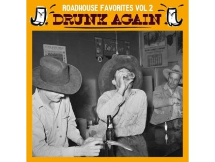 VARIOUS ARTISTS - Roadhouse Favorites Vol. 2 - Drunk Again (LP)