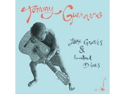 GUERRERO, TOMMY - LOOSE GROOVES & BASTARD BLUES (1 LP / vinyl)