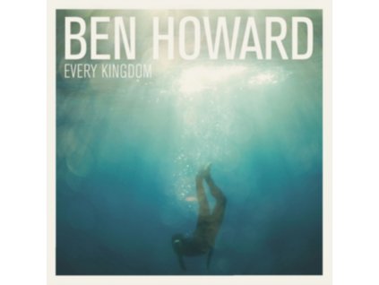 BEN HOWARD - Every Kingdom (LP)