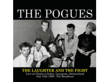 POGUES - The Laughter And The Fight: Live At Chalet-A-Gobet. Lausanne. Switzerland. Jun 15th 1989 - Fm Broadcast (LP)