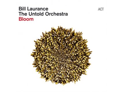 LAURANCE, BILL & THE U... - BLOOM (1 LP / vinyl)