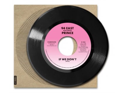 94 EAST - If We Dont (Feat. Prince) (7" Vinyl)