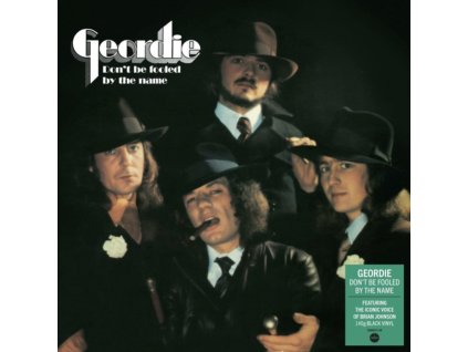 GEORDIE - Dont Be Fooled By The Name (LP)