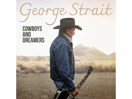 GEORGE STRAIT - Cowboys And Dreamers (LP)