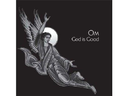 OM - GOD IS GOOD (LP)