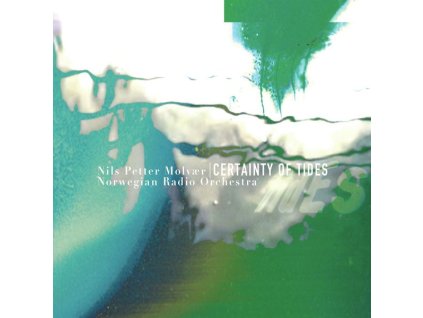 Nils Petter Molvær - Certainty Of Tides (LP)