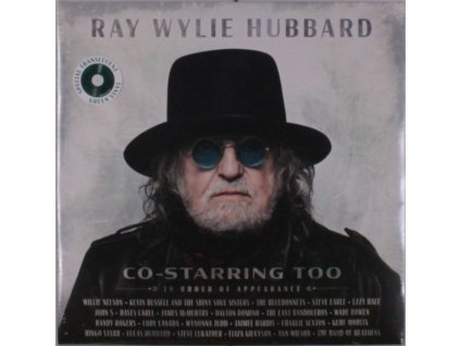 Ray Wylie Hubbard - Co-Starring Too (Limited Edition) (Translucent Green Vinyl) (LP)