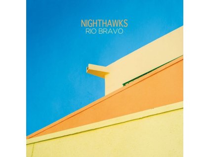Nighthawks (Dal Martino/Reiner Winterschladen) - Rio Bravo (180g) (LP)