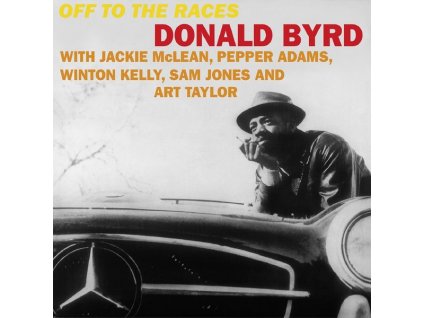 Donald Byrd (1932-2013) - Off To The Races (remastered) (180g) (Limited Edition) (LP)
