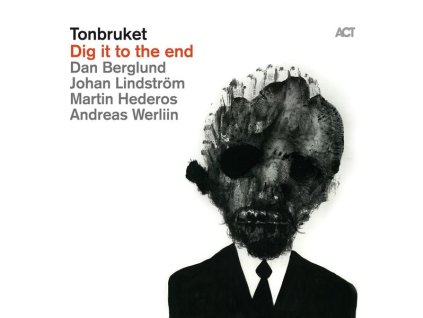 Tonbruket - Dig It To The End (180g) (LP)