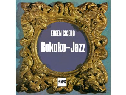 Eugen Cicero (1940-1997) - Rokoko Jazz (remastered) (180g) (LP)