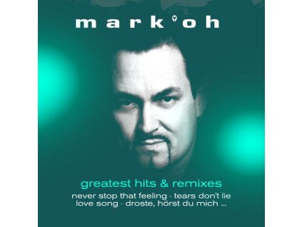 Mark ’Oh - Greatest Hits & Remixes (LP)