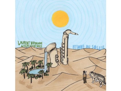 Laurent Bardainne & Tigre D'Eau Douce - Hymne Au Soleil (45RPM) (LP)
