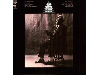 Willie Dixon - I Am The Blues (180g) (LP)
