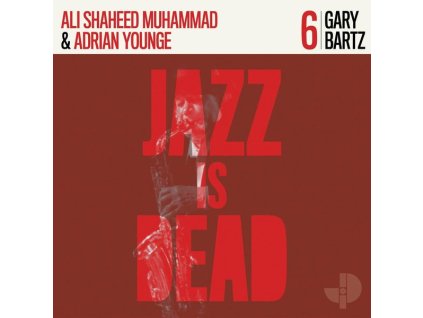 ADRIAN YOUNGE & ALI SHAHEED MUHAMMAD - JAZZ IS DEAD 6 (LP)