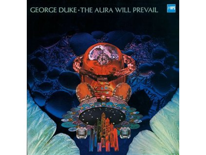 George Duke (1946-2013) - The Aura Will Prevail (remastered) (180g) (LP)