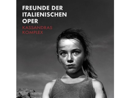 Freunde Der Italienischen Oper - Kassandras Komplex (LP)