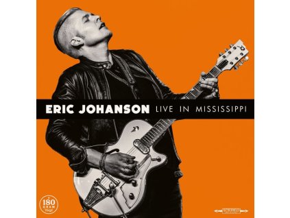 Eric Johanson - Live In Mississippi (180g) (LP)