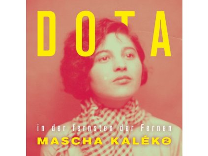 Dota - In der fernsten der Fernen - Gedichte von Mascha Kaleko (LP)
