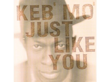 Keb' Mo' (Kevin Moore) - Just Like You (180g) (LP)