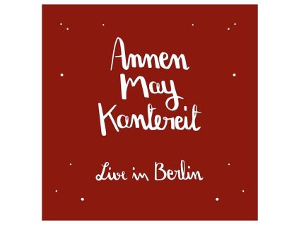 AnnenMayKantereit - AnnenMayKantereit & Freunde (Live in Berlin) (LP)