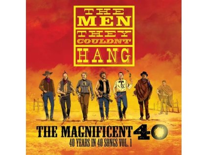 The Men They Couldn't Hang - The Magnificent 40 Vol. 1 (LP)