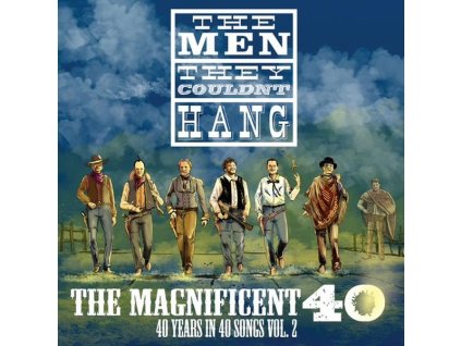 The Men They Couldn't Hang - The Magnificent 40 Vol. 2 (LP)