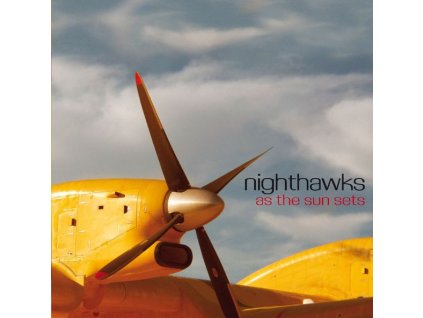 NIGHTHAWKS - AS THE SUN SETS (LP)