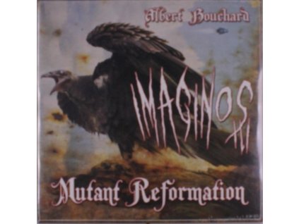 Albert Bouchard - Imaginos III: Mutant Reformation (LP)